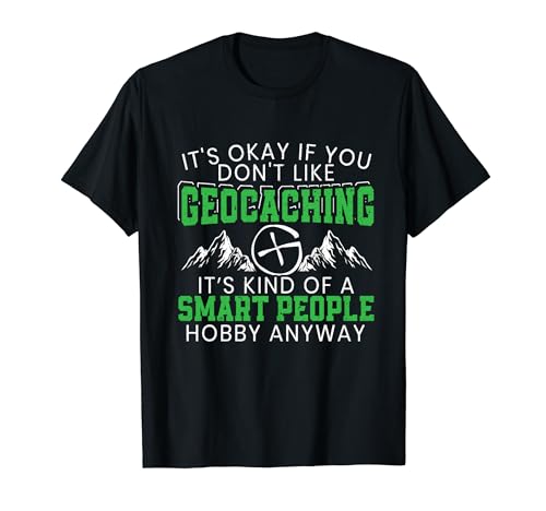 Funny Geocaching Outdoor Activity Treasure Hunting GPS T-Shirt