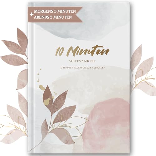 BIROYAL 10 Minuten Tagebuch für Erwachsene - 5+5 Minuten Tagebuch: Morgens & Abends - 12 Wochen Dankbarkeitstagebuch A5 - Achtsamkeitstagebuch für Selbsterliebe & Motivation - Positive Geschenke