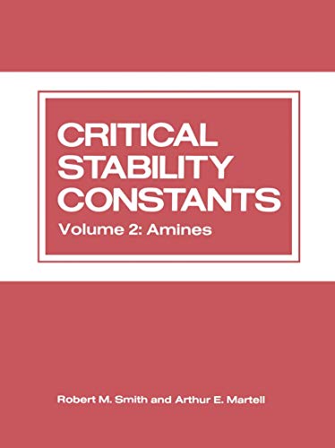 Critical Stability Constants: Volume 2: Amines view 2