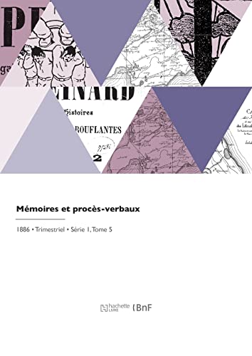 Mémoires et procès-verbaux (French Edition)