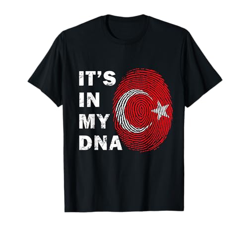 In My DNA Proud Turkey Flag Proud Gift Turkish Men Women T-Shirt