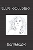ellie goulding burn lyrics  Ellie Goulding Notebook: Lined workbook for One and Only Fans  version # 3