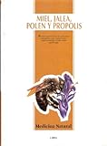  Miel, Jalea, Polen y Própolis.