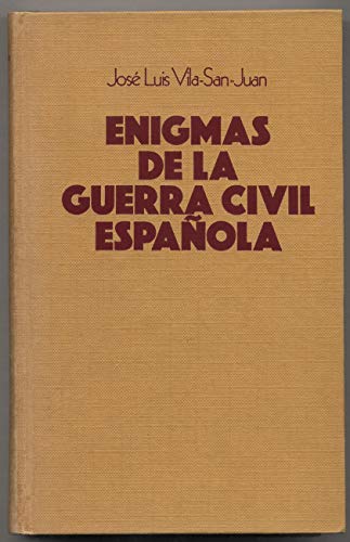 Enigmas de la Guerra Civil española (Los libros de la veleta) Enigmas de la Guerra Civil española (Los libros de la veleta)