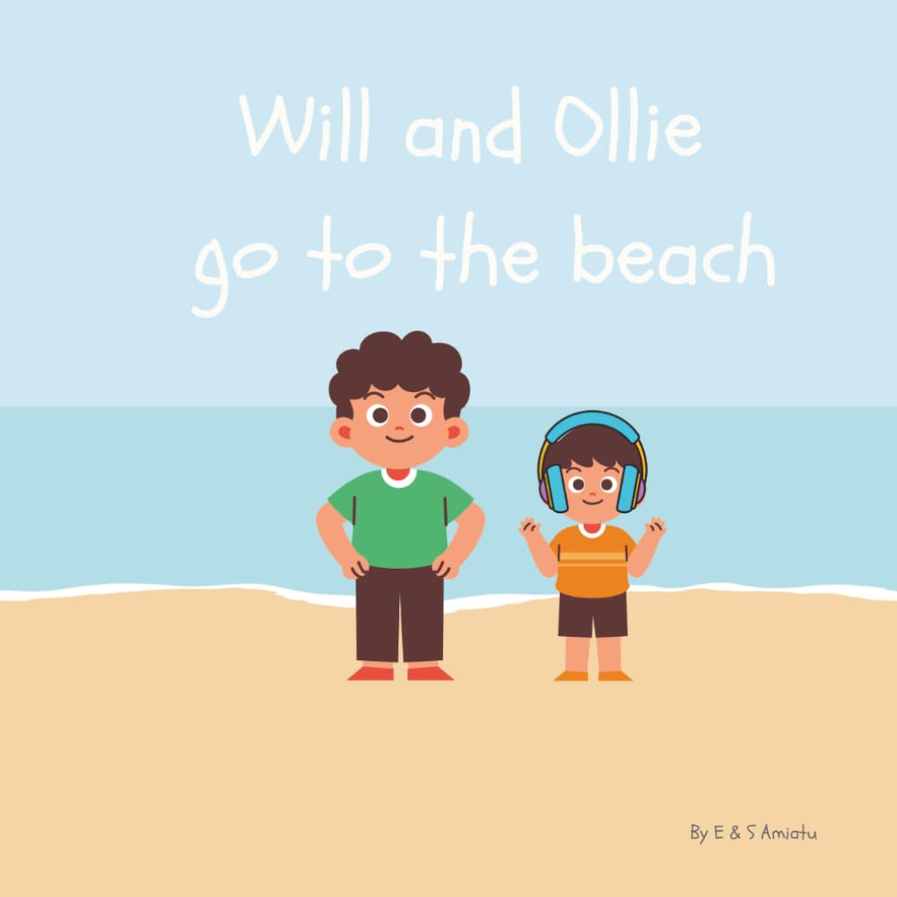 Will and Ollie go to the beach (Will and Ollie's Adventures)