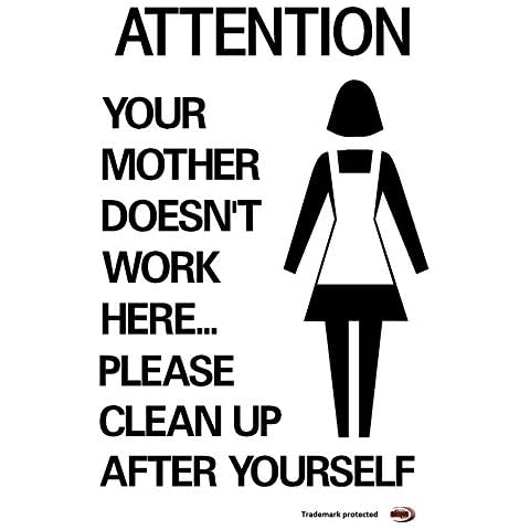 YOUR Mother doesn't work here - Please clean up after yourself Humourous work kitchen sign (297x210x3mm) Cover