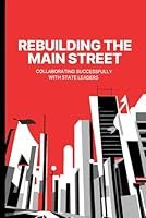 Rebuilding the Main Street B0F5MPKT56 Book Cover