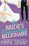 The Bride's Runaway Billionaire (Three BFFs and a Wedding)