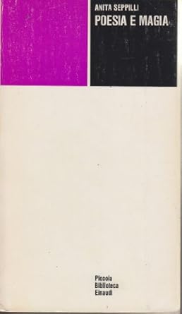 Poesia e magia Seppilli, Anita Amazon.it Libri