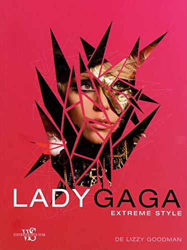 LADY GAGA EXTREME STYLE