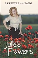 Julie's Flowers 1777366909 Book Cover