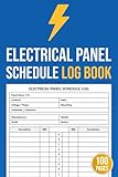 Electrical Panel Schedule Log Book: Electrical Circuit & Breaker Panel Record Logbook | Panel Schedule Tracker for Electricians, Contractors & Maintenance Teams