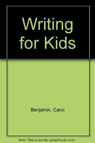 Writing for Kids B007QXVW60 Book Cover