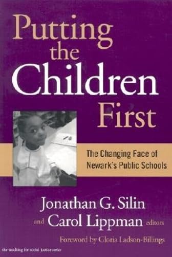 Buy Putting the Children First: The Changing Face of Newark's School Reform (The Teaching for Social Justice Series) — BookShops.in
