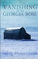 The Vanishing of The Georgia Rose (A Riveting Kidnapping Mystery Series) B0F5MVNZVY Book Cover
