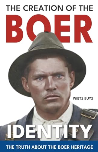 The Creation of the Boer Identity