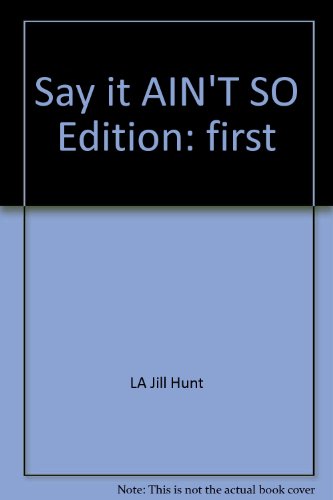 Say it AIN'T SO 1615238077 Book Cover