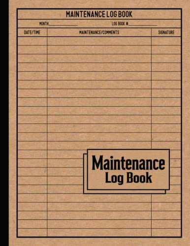 Maintenance Log Book: Equipment Maintenance Log book. Equipment Log book. Repairs & Maintenance Record Book for Home, Office, Construction & Other Equipments. Equipment Log book. Maintenance Tracker.