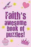 Faith's Awesome Book Of Puzzles!