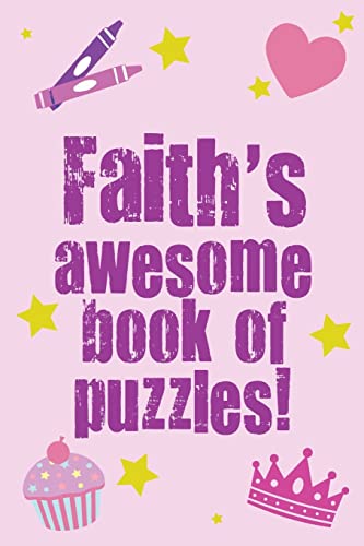 Faith's Awesome Book Of Puzzles!