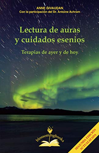 Lectura de auras y cuidados esenios: Terapias de ayer y de hoy