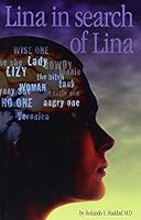 Lina In Search Of Lina: The History And Treatment Of A Patient With Multiple Personality Disorder 1583740953 Book Cover