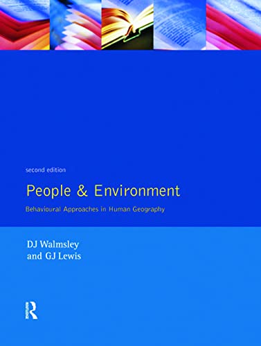 People and Environment (Behavioural Approaches in Human Geography)