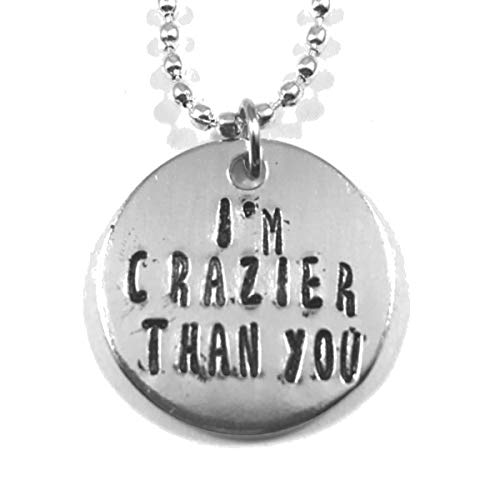 The Spider's Parlor Addams Family Musical I'm Crazier Than You Hand Stamped Aluminum Necklace