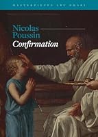 Masterpieces Abu Dhabi – Nicolas Poussin, Confirmation 1836360169 Book Cover