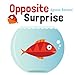 Opposite Surprise