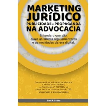 Capa do livro Marketing Jurídico, Publicidade e Propaganda na Advocacia: Entenda o que são, quais os limites regulamentares e as novidades da era digital. (Portuguese Edition)