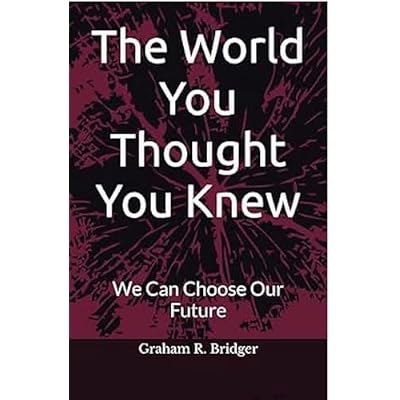 The World You Thought You Knew