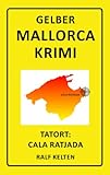 wetterradar mallorca cala ratjada  Tatort: Cala Ratjada: Ein Fall für Detektiv Ben Malle (Gelber Mallorca-Krimi 1)