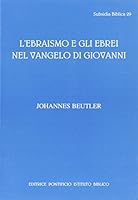 Ebraismo E Gli Ebrei Nel Vangelo Di Giovanni 8876536310 Book Cover