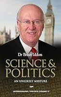 Science & Politics: An Unlikely Mixture 186151364X Book Cover