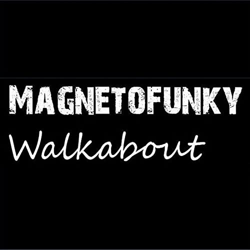 『Magnetofunky: Walkabout』のカバーアート