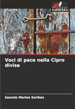 Voci di pace nella Cipro divisa (Italian Edition)