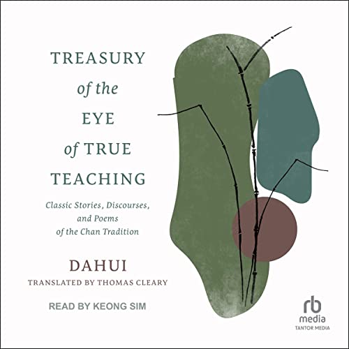 Treasury of the Eye of True Teaching by Dahui, Thomas Cleary - translator episode artwork