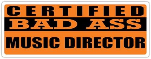 3x8 in Magnet Certified Bad Ass Music Director | Occupation, Job, Career Gift idea | Weatherproof Magnet for Car, Truck, Toolbox, Lunchbox, Mechanic, Locker image 4