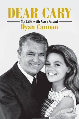 Dear Cary by Dyan Cannon (22-Sep-2011) Hardcover