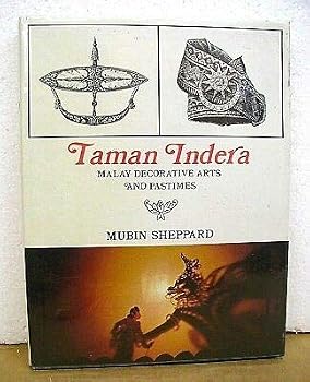 Hardcover Taman Indera Malay Decorative Arts & Pastimes by Mubin Sheppard 1977 HB/DJ Book