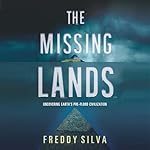 Cover of The Missing Lands: Uncovering Earth's Pre-Flood Civilization