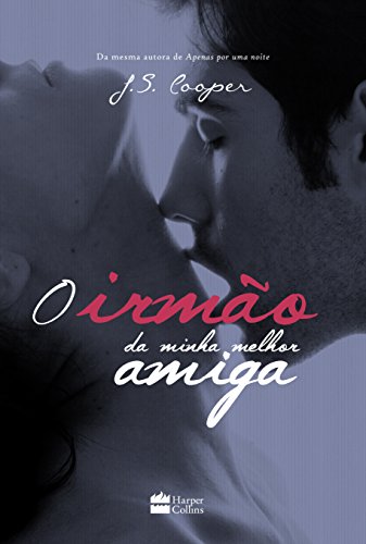 O irmão da minha melhor amiga: