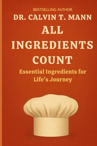 All Ingredients Count: Essential Ingredients for Life's Journey