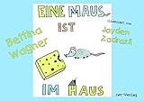  Eine Maus ist im Haus