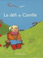 Le Defi De Camille - Une Histoire Sur L'Asthme (APPRENDS LA VIE) 2923347579 Book Cover