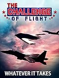 The Challenge of Flight - Whatever It Takes