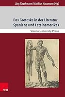 Das Groteske in Der Literatur Spaniens Und Lateinamerikas 3847102311 Book Cover
