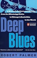 Algopix Similar Product 16 - Deep Blues A Musical and Cultural