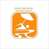  Pool Service Summer Chill 4 [Clean]